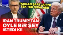 İran'dan ABD'ye şok yanıt: Bunlar yoksa anlaşma yok!