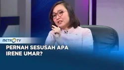 Inilah Kisah Irene Umar yang Pernah Merasakan Kehidupan yang Begitu Sulit #QnA