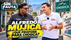 ALFREDO MUJICA en SIN PAUTA 🔥 | ¿Qué propone para Chosica? | Elecciones 2026