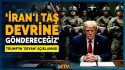 Trump'tan İran'a Şoke Eden Tehdit! 'Taş Devrine Göndereceğiz' | NTV