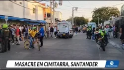 ¿Quién está detrás de la masacre de cuatro personas en Cimitarra, Santander
