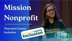 Mission Nonprofit featuring Thurston County Inclusion