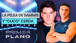 DETALLES INÉDITOS: Los coletazos de la pelea entre Sammis Reyes y Cuco Cerda - Primer Plano