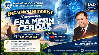 Bagaimana Buddhist Menyambut Era Mesin Cerdas || Dr. Steve Sudjatmiko