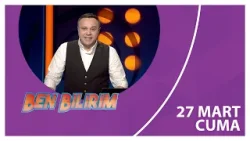Ben Bilirim | Alper Ateş | 27 03 2026 Ben Bilirim | Alper Ateş | 27 03 2026