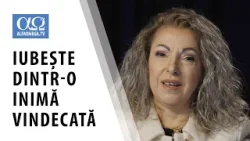 Vindecă trauma ca să poți iubi – partea 1 | Un dar pentru tine 5.1, cu Maria Boldea
