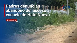 Parents Denounce Abandonment of Access Road to Hato Nuevo School