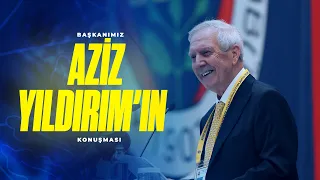 Başkanımız Aziz Yıldırım'ın Yüksek Divan Kurulu Konuşması