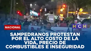 Sampedranos protestan por el alto costo de la vida, precio de combustibles e inseguridad