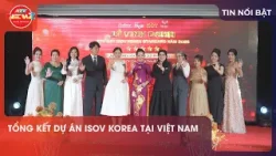 TỔNG KẾT DỰ ÁN ISOV KOREA TẠI VIỆT NAM