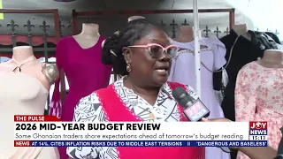 2026 mid-year budget Review: Ato eei, all we want is for the prices of goods to come down - Trader.