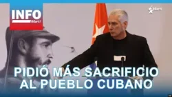 Info Martí | Díaz-Canel pidió más sacrificio al pueblo cubano