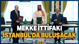 Breaking News: Mecca Alliance, Set to Shift Global Balance, Convenes in Istanbul! | NTV