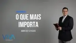 VIVA | O que mais importa | Novo Tempo