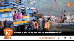 BIÊN PHÒNG ĐÀ NẴNG CHỖ DỰA VỮNG CHẮC CHO NGƯỜI DÂN BIÊN GIỚI BIỂN