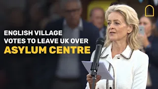 English village Votes to Leave UK Over Asylum Centre