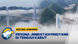 Metro Xinwen - Jembatan di Atas Awan Pingtang Guizhou Tiongkok