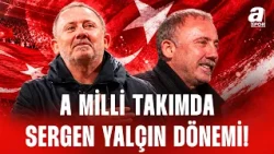 Milli Takımda Sergen Yalçın Dönemi Başlıyor! İşte Tüm Detaylar...