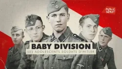 Baby division, les adolescents soldats d'Hitler