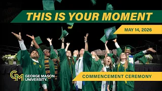 Spring 2026 Commencement Ceremony | George Mason University