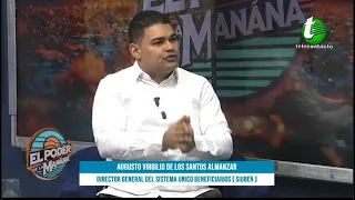 EL PODER DE LA MAÑANA / ENTREVISTA- AUGUSTO DE LOS SANTOS ALMANZAR DIRECTOR DEL SIUBEN