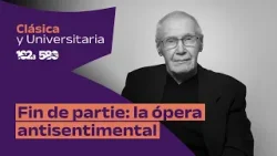 Fin de partie: La ópera antisentimental | Clásica & Universitaria