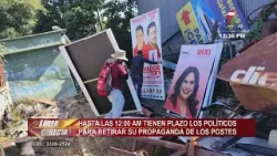 Hasta las 12:00 am tienen plazo los políticos para retirar su propaganda política