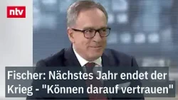 Fischer: Nächstes Jahr endet der Krieg: "Können darauf vertrauen" | ntv Fischer: Nächstes Jahr endet der Krieg: "Können darauf vertrauen" | ntv