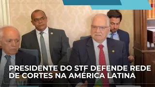 STF President defends creation of Latin American constitutional court network in Lisbon