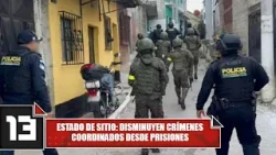 Estado de sitio: Disminuyen crímenes coordinados desde prisiones