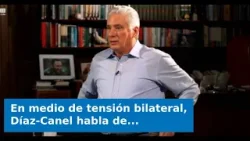 En medio de tensión bilateral, Díaz-Canel habla de bloqueo y omite referencia a la “toma amistosa” d En medio de tensión bilateral, Díaz-Canel habla de bloqueo y omite referencia a la “toma amistosa” d