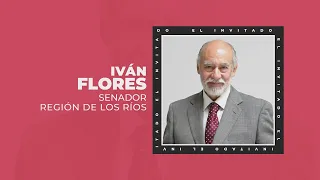In-Depth Field - Iván Flores, Senator for the Los Ríos Region