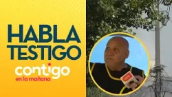 "HABIA GENTE LLORANDO": Testigo presenció momento previo a la explosión - Contigo en la Mañana