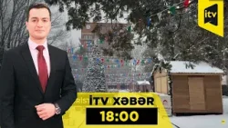 İTV Xəbər | 29.12.2025 | 18:00