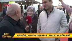 DOST KERVANI  MASTÖB / MAKON İSTANBUL -  MALATYA GÜNLERİ