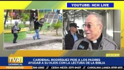 "Tengamos en cuenta a los migrantes, las deportaciones solo hacen más pobreza", cardenal Rodríguez