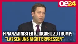 Finanzminister Klingbeil zu Trump: "Lassen uns nicht erpressen"