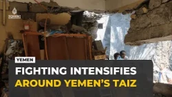 Fighting intensifies around Yemen’s Taiz as UN warns time is running out for aid