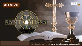 Santa Missa l Rede Século 21