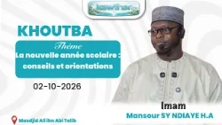 La nouvelle année scolaire : conseils et orientations || Serigne Mansour Sy NDIAYE HA