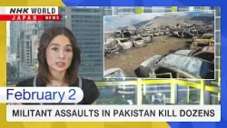 Militant assaults in Pakistan kill dozensーNHK WORLD-JAPAN NEWS