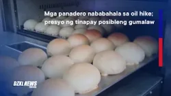 Mga panadero nababahala sa oil hike; presyo ng tinapay posibleng gumalaw