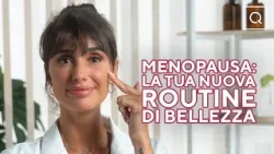 Menopausa: I migliori ingredienti per la tua pelle