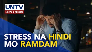 STRESS: Tahimik ngunit malaki ang epekto ng chronic stress sa kalusugan | Bago Lumala