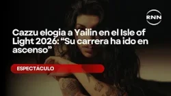 Cazzu elogia a Yailin en el Isle of Light 2026: “Su carrera ha ido en ascenso”