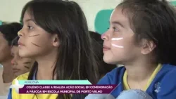 Colégio Classe A realiza ação social em comemoração a páscoa em escola municipal de Porto Velho