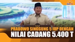 PRABOWO SINGGUNG 5 IUP DENGAN NILAI CADANG 5.400 T