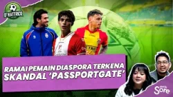 Kupas Tuntas Polemik ‘Passportgate’ Pemain Diaspora Timnas Indonesia