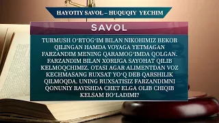 Hayotiy savol huquqiy yechim (25.08.2026)