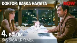 İnan, Elif'i Yemeğe Çıkardı- Doktor: Başka Hayatta 4. Bölüm @DoktorBaşkaHayattaResmi​